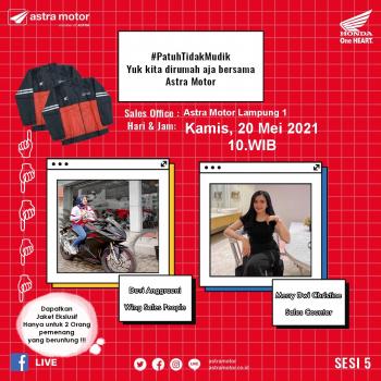 Live IG Astra Motor Natar, Infokan #PatuhTidakMudik Di Rumah Aja